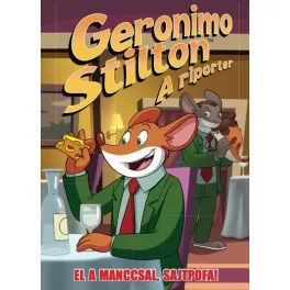   Geronimo Stilton: A riporter - El a manccsal, Sajtpofa! (képregény)