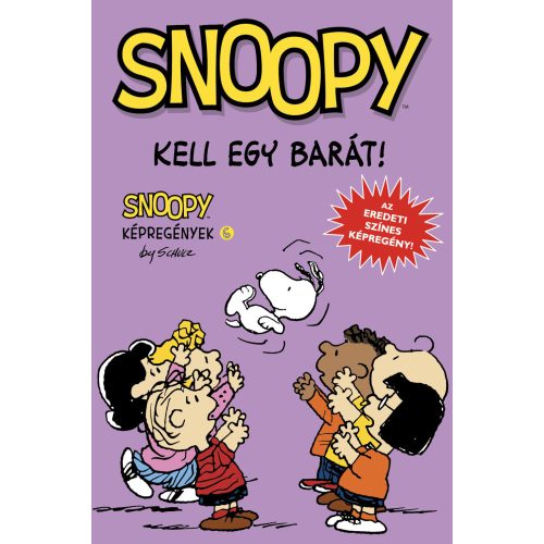 Snoopy képregények 6. - Kell egy barát!