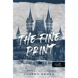   The Fine Print - Az apró betűs rész - Dreamland Billionaires 1.