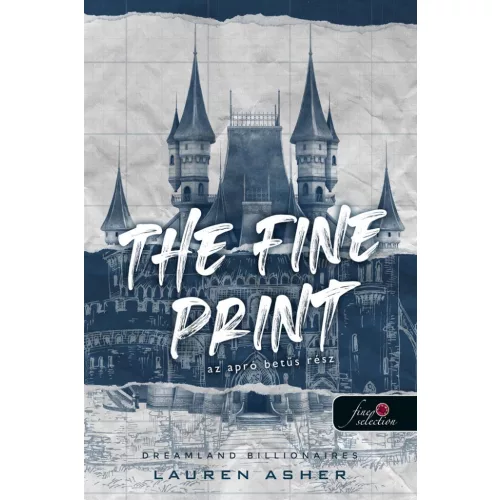 The Fine Print - Az apró betűs rész - Dreamland Billionaires 1.