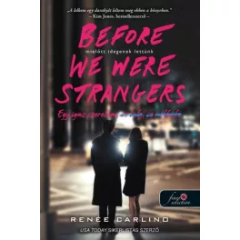 Before We Were Strangers - Mielőtt idegenek lettünk