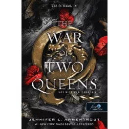   The War of Two Queens – Két királynő háborúja - Vér és hamu 4.