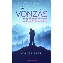 A vonzás szépsége - A vonzás törvénye (új kiadás)