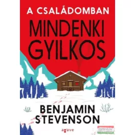 A családomban mindenki gyilkos