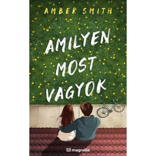 Amilyen most vagyok - Amilyen akkor voltam