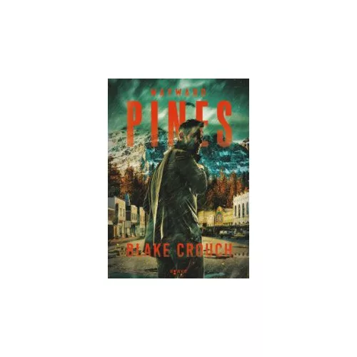 Wayward Pines - Wayward Pines 1. (új kiadás)