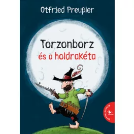 Torzonborz és a holdrakéta (2. kiadás)
