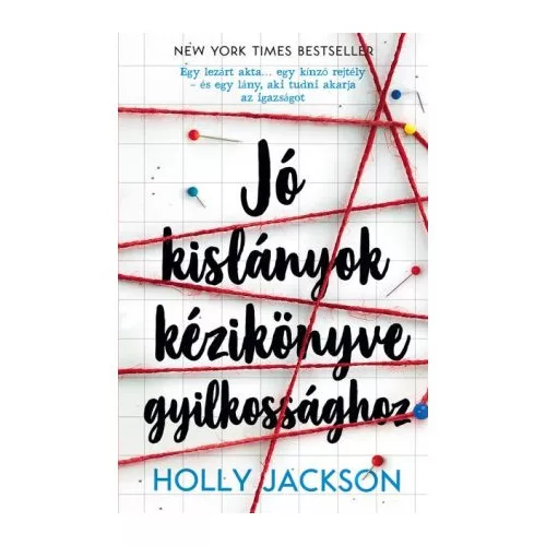 Jó kislányok kézikönyve gyilkossághoz - Jó kislányok kézikönyve gyilkossághoz 1. (3. kiadás)