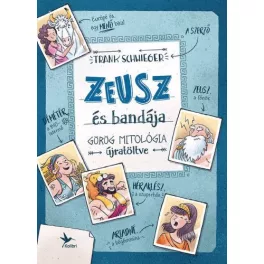   Zeusz és bandája - Görög mitológia újratöltve (6. kiadás)