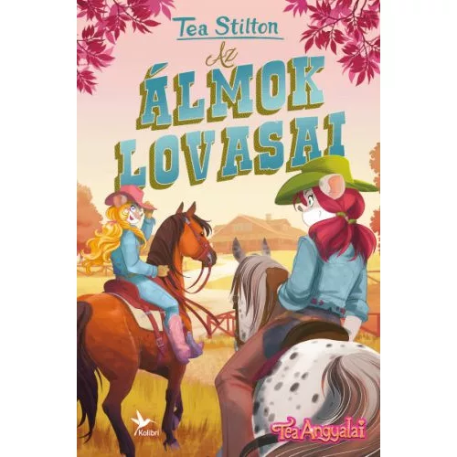 Az álmok lovasai - Tea Angyalai