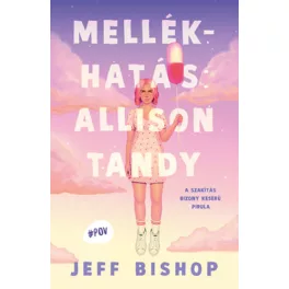   Mellékhatás: Allyson Tandy - A szakítás bizony keserű pirula - #POV