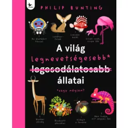 A világ legnevetségesebb állatai
