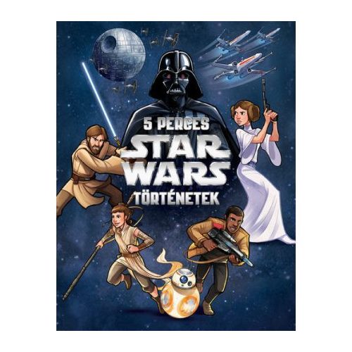 Star Wars: 5 perces Star Wars-történetek (2. kiadás)