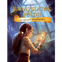 Az arany homokóra - Varázslatok Földje 13-