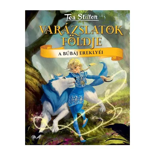A bűbáj ereklyéi - Varázslatok Földje 14.