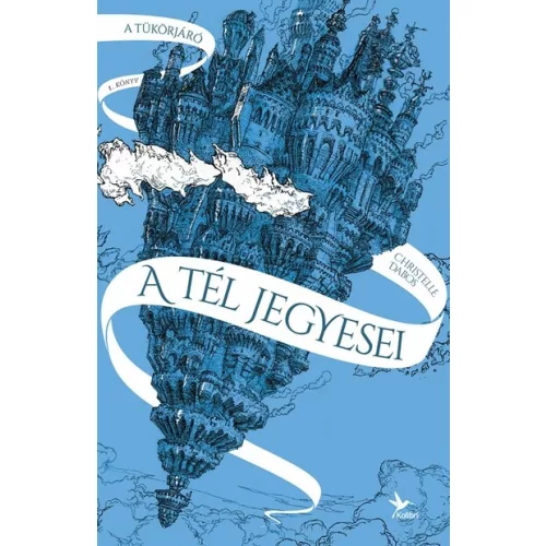 A tél jegyesei - A tükörjáró 1. (új kiadás)