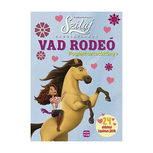 Szilaj - Zabolátlanok - Vad rodeó - Foglalkoztatókönyv