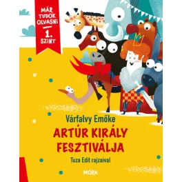   Artúr király fesztiválja - Már tudok olvasni sorozat 1. szint