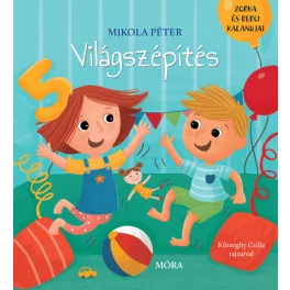 Világszépítés - Zorka és Berci kalandjai