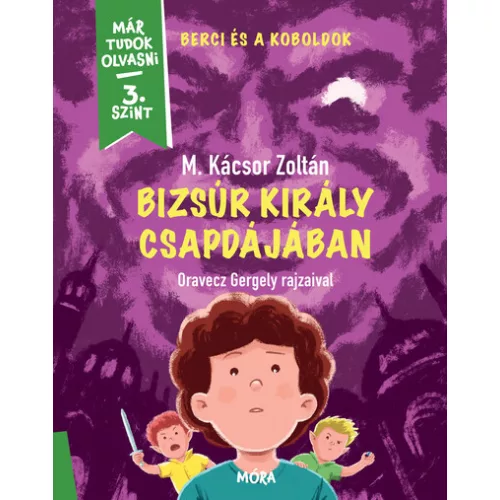 Bizsúr király csapdájában - Már tudok olvasni 3. szint