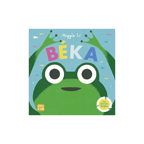 Béka - Az élet körforgása