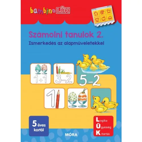 Számolni tanulok 2. - bambinoLÜK - Ismerkedés a műveletekkel 4-6 éveseknek