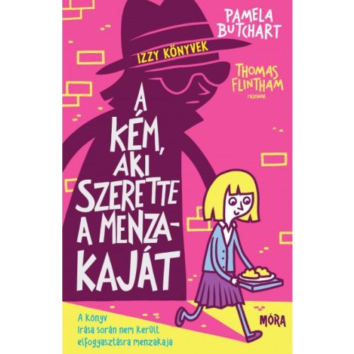 A kém, aki szerette a menzakaját - Izzy könyvek