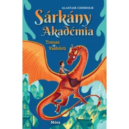 Tomas és Vasbőrű - Sárkány Akadémia 1.