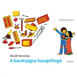   A barátságos harapófogó - Felelgetős könyv (3. kiadás)