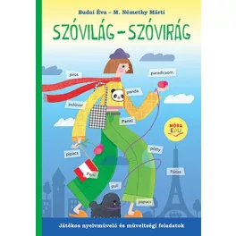   Szóvilág-Szóvirág - Játékos nyelvművelő és műveltségi feladatok