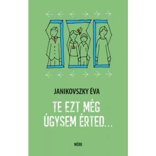 Te ezt még úgysem érted…