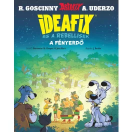A fényerdő - Ideafix és a rebellisek 6.
