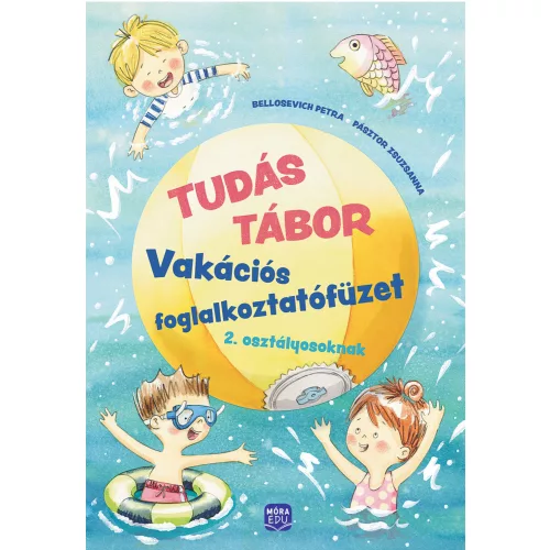 Tudás Tábor 2. - Vakációs foglalkoztatófüzet 2. osztályosoknak