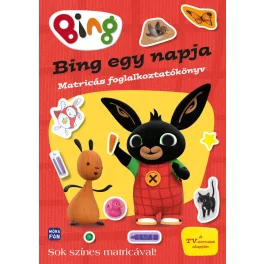 Bing: Bing egy napja - Matricás foglalkoztatókönyv