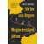 Ich bin aus Ungarn - Magyarországról jöttem