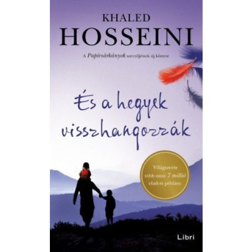 És a hegyek visszhangozzák (3. kiadás)