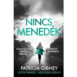 Nincs menedék - Lottie Parker 4. (új kiadás)