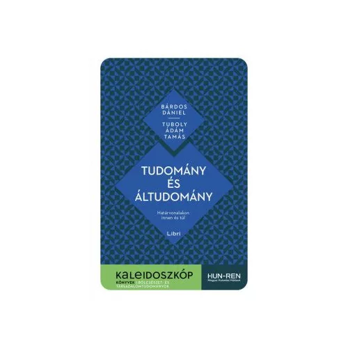 Tudomány és áltudomány - Határvonalakon innen és túl