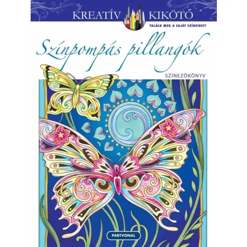 Színpompás pillangók - Színezőkönyv - Kreatív kikötő