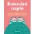 Babaváró napló - Tanácsok, ötletek, történetek a terhesség minden napjára