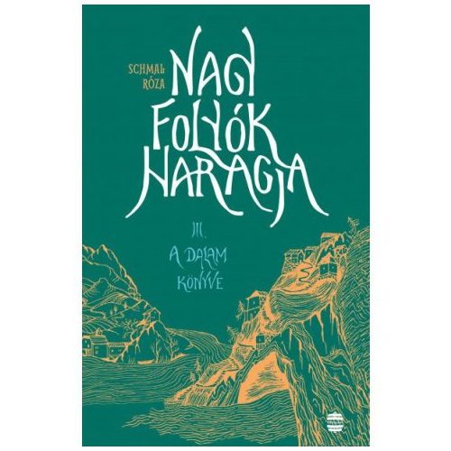 Nagy folyók haragja III. - A Dalam könyve