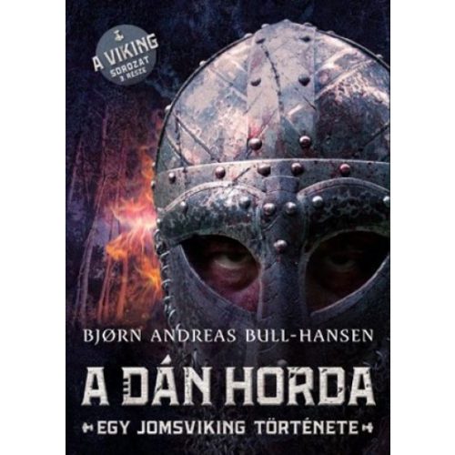 A dán horda - Egy jomsviking története