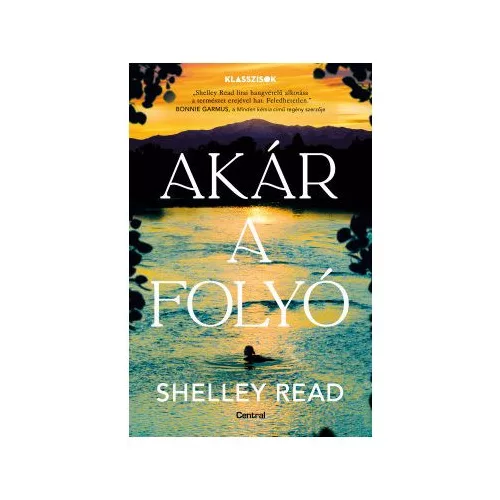 Akár a folyó - Klasszisok sorozat