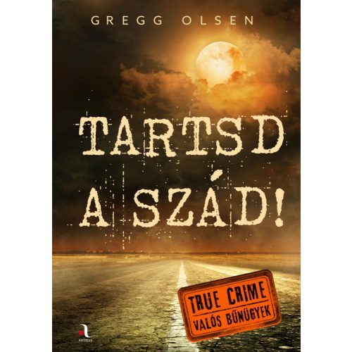 Tartsd a szád! - True crime - Valós bűnügyek