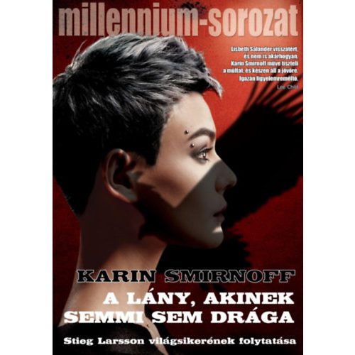 A lány, akinek semmi sem drága - Millennium-sorozat 7.