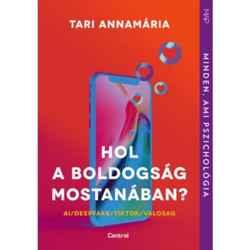 Hol a boldogság mostanában? - AI / Deepfake / TikTok / Valosag - MAP-sorozat