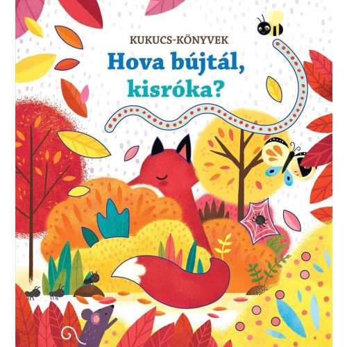 Hova bújtál, kisróka? - Kukucs-könyvek (új kiadás)