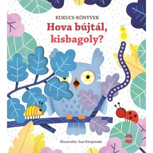 Hova bújtál, kisbagoly? - Kukucs-könyvek (új kiadás)