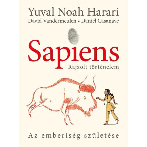 Sapiens– Rajzolt történelem 1.: Az emberiség születése - puha táblás (új kiadás)