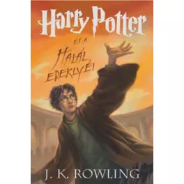   Harry Potter és a Halál ereklyéi 7. /Kemény (új kiadás).